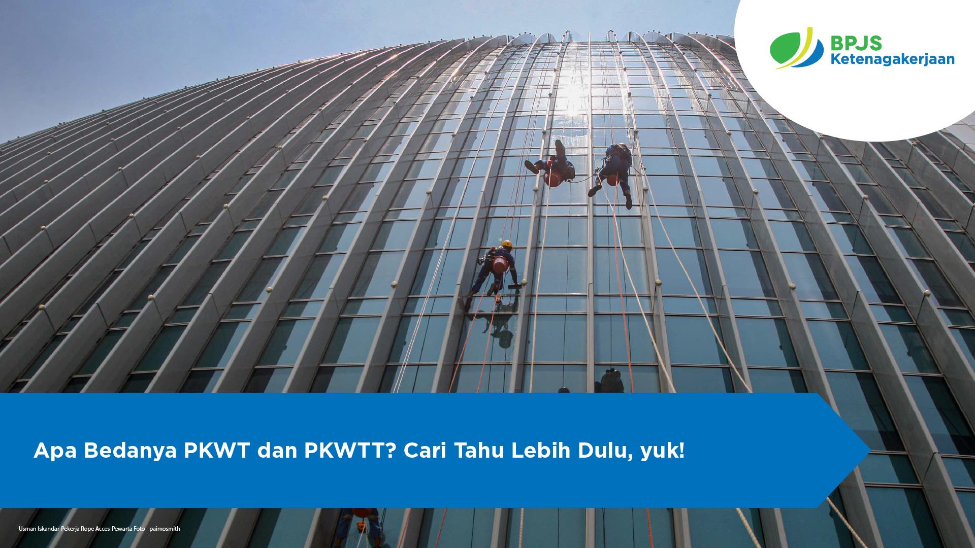 Apa Bedanya PKWT dan PKWTT? Cari Tahu Lebih Dulu, yuk!