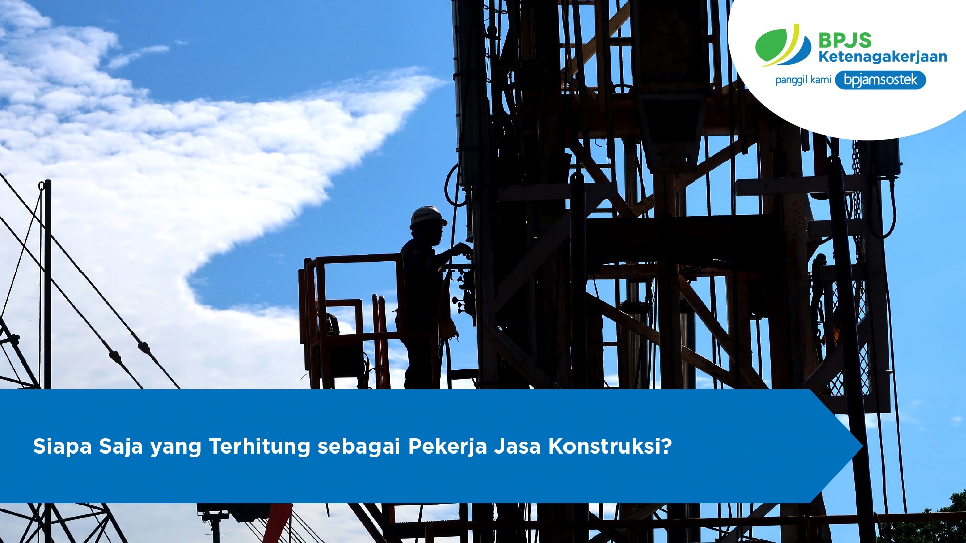 Siapa Saja yang Terhitung sebagai Pekerja Jasa Konstruksi?