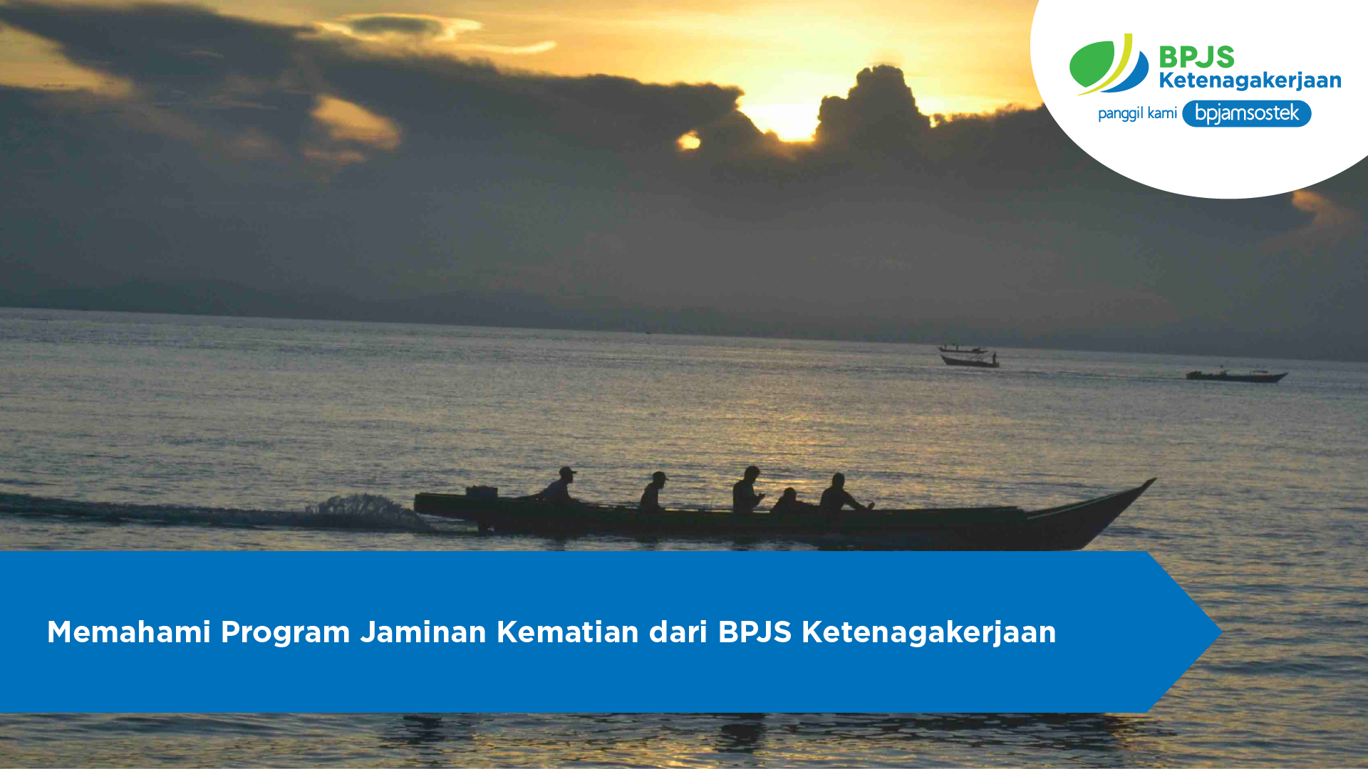 Memahami Program Jaminan Kematian dari BPJS Ketenagakerjaan