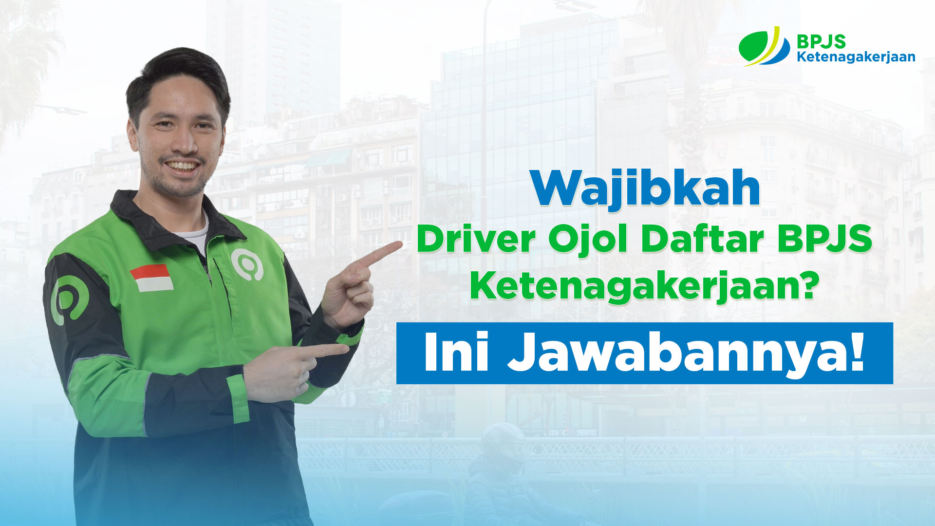 Wajibkah Driver Ojol Daftar BPJS Ketenagakerjaan Ini Jawabannya 