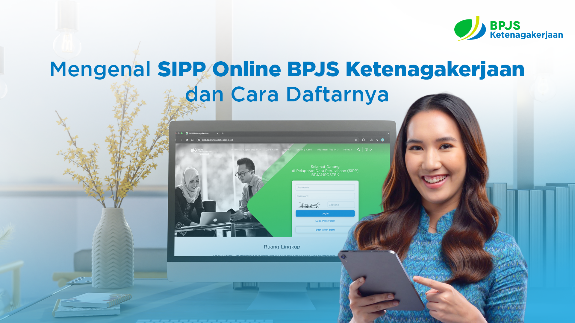 Mengenal SIPP Online BPJS Ketenagakerjaan dan Cara Daftarnya