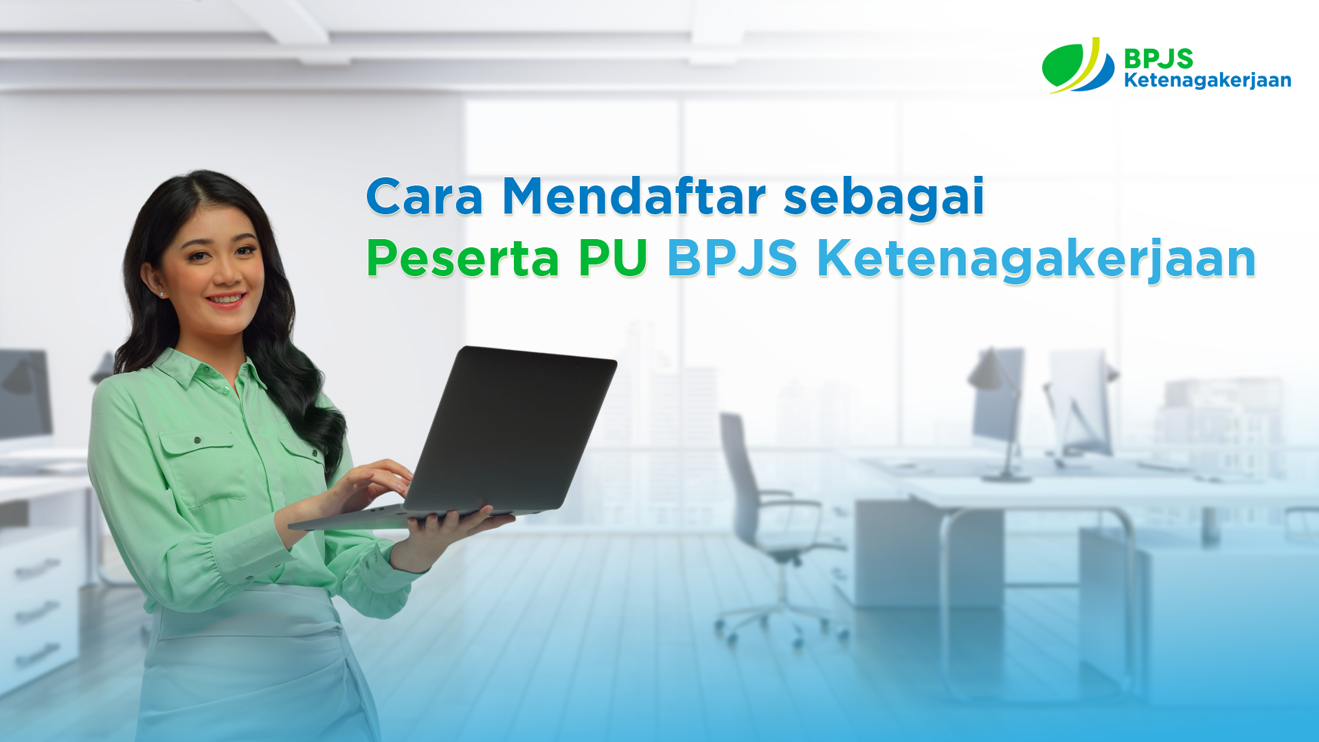 Cara Mendaftar sebagai Peserta PU BPJS Ketenagakerjaan
