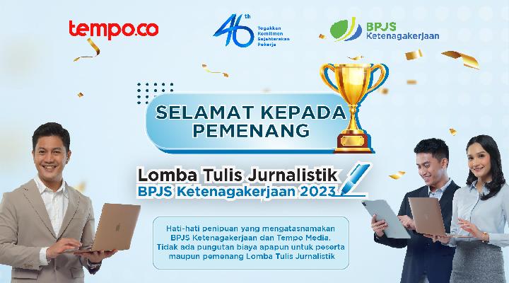 Pemenang Lomba Tulis Jurnalistik 2023 BPJS Ketenagakerjaan