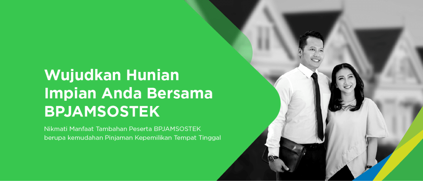 Wujutkan Hunian inpian anda bersama BPJAMSOSTEK